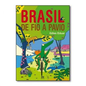 Brasil De Fio A Pavio - 2° Bimestre - Editora Ática