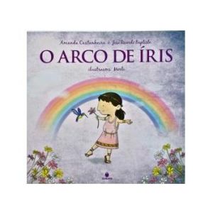 O Arco de Íris - 1° Bimestre - Editora Suinara