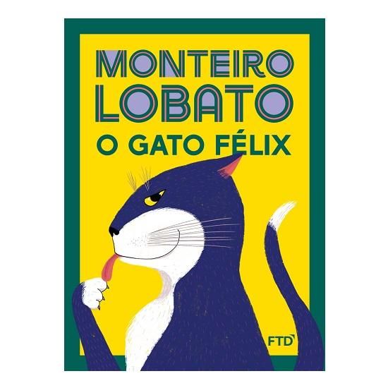 O Gato Félix - 3° Bimestre - Editora FTD