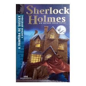 Sherlock Holmes A Vampira De Sussex - 2° Trimestre - Editora Melhoramentos